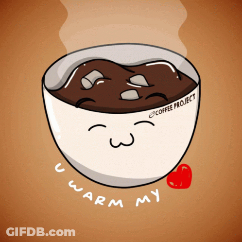 Cartoon Hot Chocolate Saying U Warm My GIF