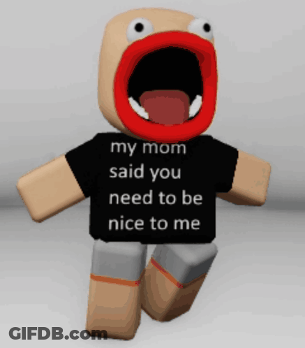 Cartoon In Black Shirt Saying My Mom Said You Need To Be Nice To Me GIF