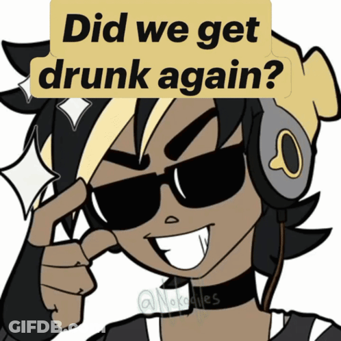 Cartoon In Sunglasses And Headphones Did We Get Drunk Again GIF