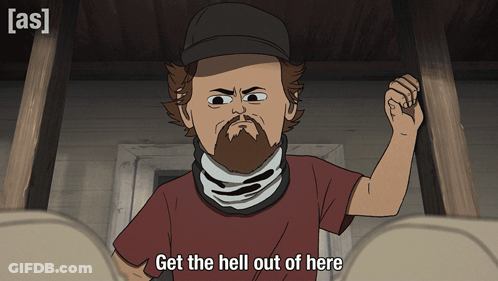 Cartoon Man Get The Hell Out Of Here GIF