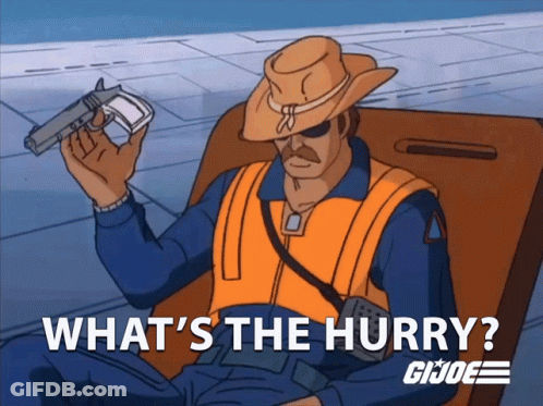 Cartoon Man Holding Gun What's The Hurry GIF