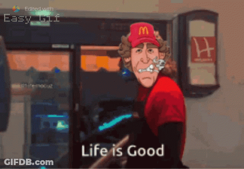 Cartoon Man In McDonald's Hat Says Life Is Good GIF