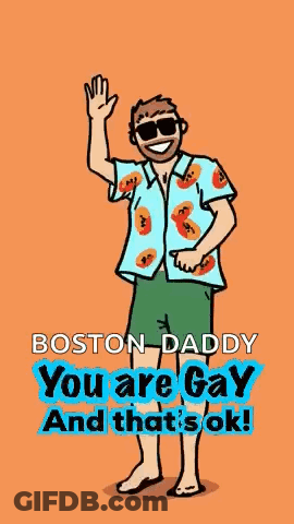 Cartoon Man In Sunglasses Shirt Saying Boston Daddy You Are Gay And That's Ok GIF