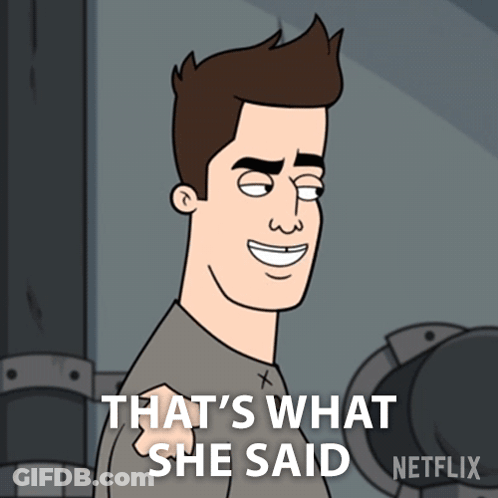 Cartoon Man Says That's What She Said Netflix GIF
