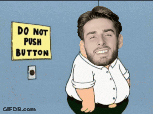 Cartoon Man Standing In Front Of Sign Do Not Push Button GIF