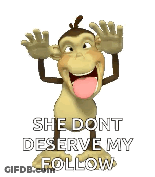 Cartoon Monkey Tongue Out She Dont Deserve My Follow GIF
