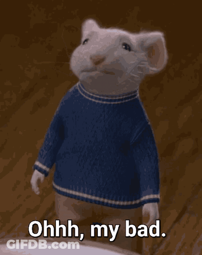Cartoon Mouse In Blue Sweater Saying Ohhh My Bad GIF