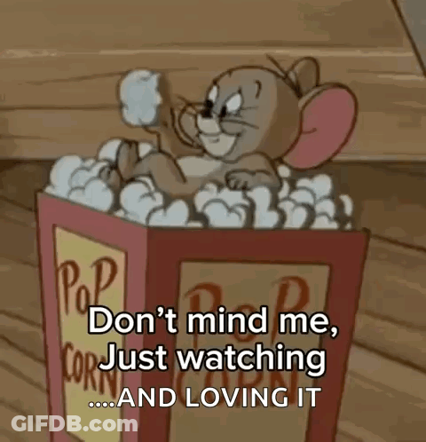 Cartoon Mouse In Popcorn Box Saying Don't Mind Me Just Watching And Loving It GIF