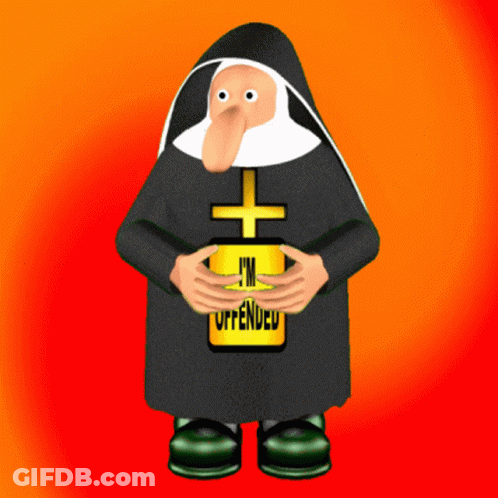 Cartoon Nun Holding I'm Offended Sign GIF