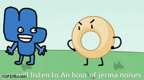 Cartoon Of Four And A Donut Saying You Will Listen To An Hour Of Jerma Noises GIF