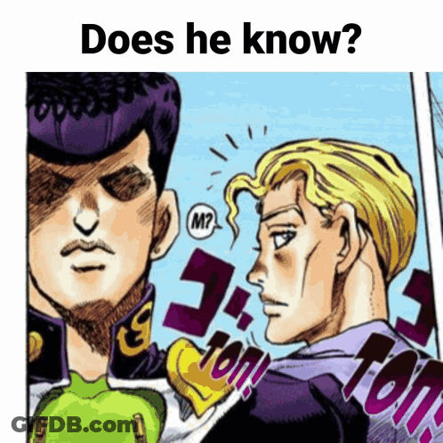 Cartoon Of Two Men Saying Does He Know GIF