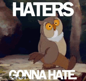 Cartoon Owl Haters Gonna Hate GIF