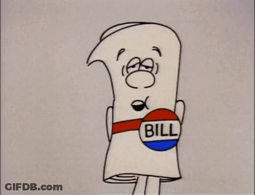 Cartoon Paper Roll Saying Bill GIF