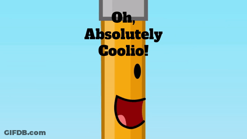 Cartoon Pencil Saying Oh Absolutely Coolio GIF