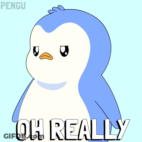 Cartoon Penguin With Oh Really GIF