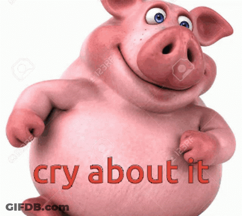 Cartoon Pig Saying Cry About It GIF