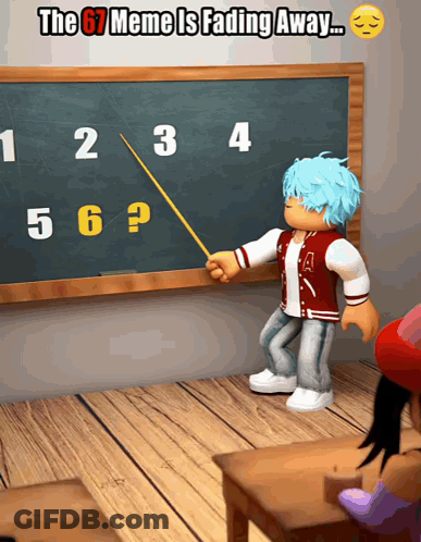 Cartoon Pointing At Chalkboard Saying The 67 Meme Is Fading Away GIF