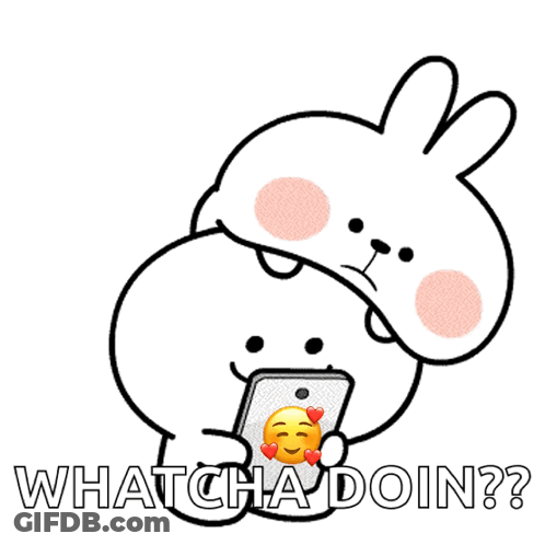 Cartoon Rabbit Holding Cell Phone Saying Whatcha Doin GIF