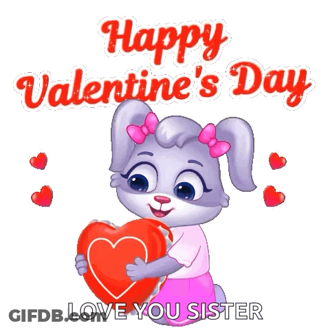 Cartoon Rabbit Holding Heart Saying Happy Valentine's Day Love You Sister GIF