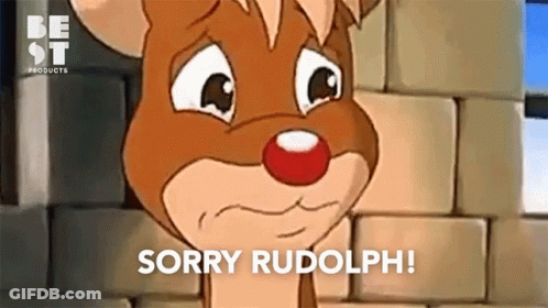 Cartoon Reindeer With Red Nose Saying Sorry Rudolph GIF