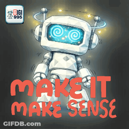 Cartoon Robot Saying Make It Make Sense GIF
