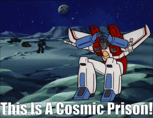 Cartoon Robot Saying This Is A Cosmic Prison GIF