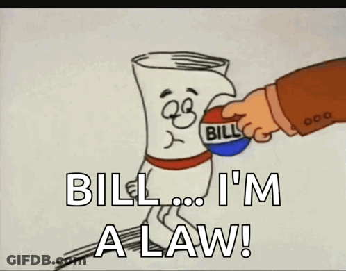 Cartoon Roll Of Paper Saying Bill I'm A Law GIF
