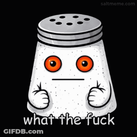 Cartoon Salt Shaker Saying What The Fuck GIF