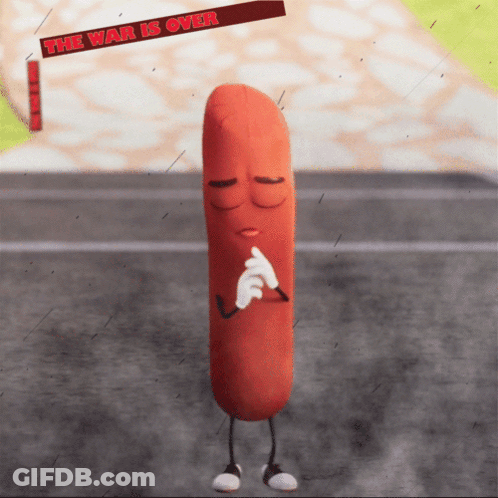 Cartoon Sausage Standing Before Sign Saying The War Is Over GIF