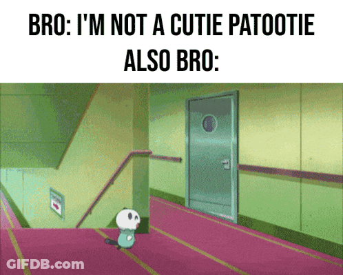 Cartoon Saying Bro I'm Not A Cutie Patootie GIF