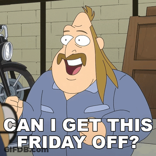 Cartoon Saying Can I Get This Friday Off In Front Of Motorcycle GIF