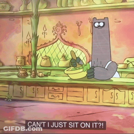 Cartoon Saying Cant I Just Sit On It GIF