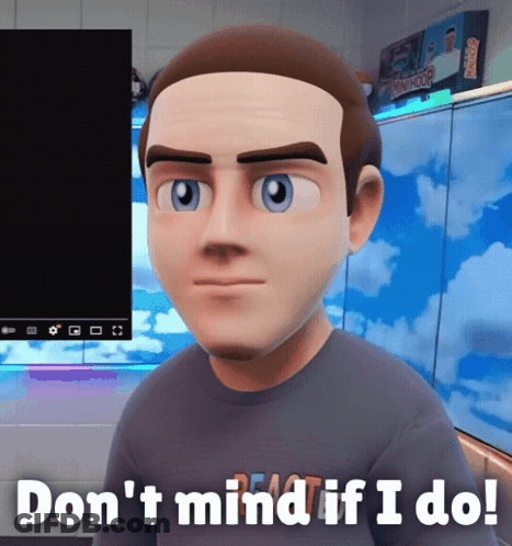 Cartoon Saying Don't Mind If I Do GIF