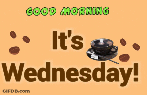 Cartoon Saying Good Morning It's Wednesday With Coffee GIF