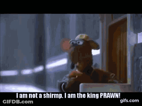 Cartoon Saying I Am Not A Shrimp I Am The King Prawn GIF