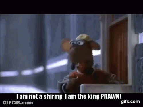 Cartoon Saying I Am Not A Shrimp I Am The King Prawn GIF