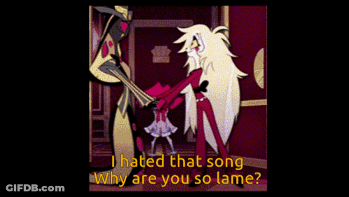 Cartoon Saying I Hated That Song Why So Lame GIF