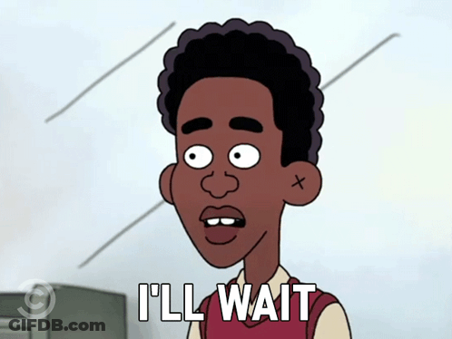 Cartoon Saying Ill Wait GIF
