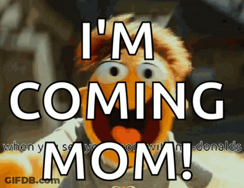 Cartoon Saying Im Coming Mom GIF