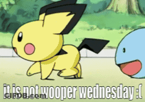 Cartoon Saying It's Not Wooper Wednesday With Pokemon GIF