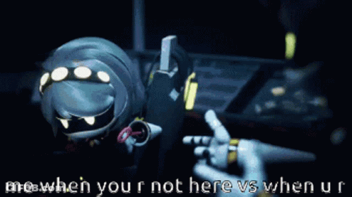Cartoon Saying Me When You're Not Here Vs You Are GIF