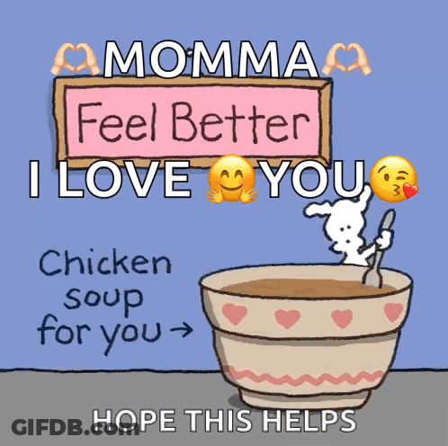 Cartoon Saying Momma Feel Better I Love You GIF