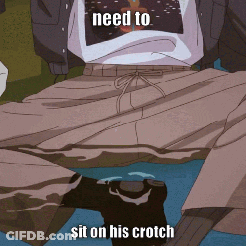 Cartoon Saying Need To Sit On His Crotch GIF