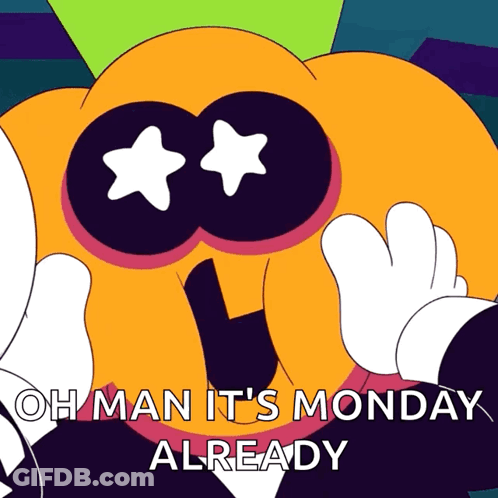 Cartoon Saying Oh Man It's Monday Already With Pumpkin GIF
