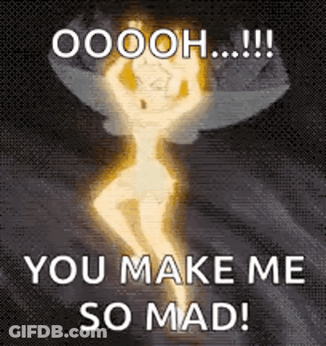 Cartoon Saying Oooh You Make Me So Mad GIF
