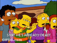 Cartoon Saying Stop He's Already Dead To Crowd GIF
