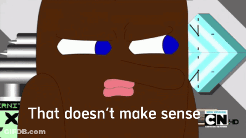 Cartoon Saying That Doesnt Make Sense GIF