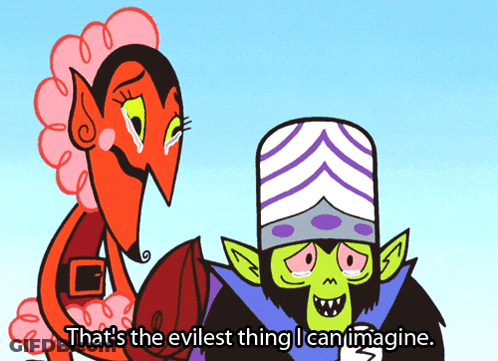Cartoon Saying That's The Evilest Thing I Can Imagine Next To Another Character GIF