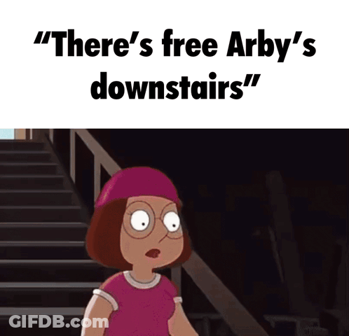Cartoon Saying There's Free Arby's Downstairs GIF