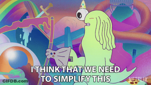 Cartoon Saying We Need To Simplify This GIF